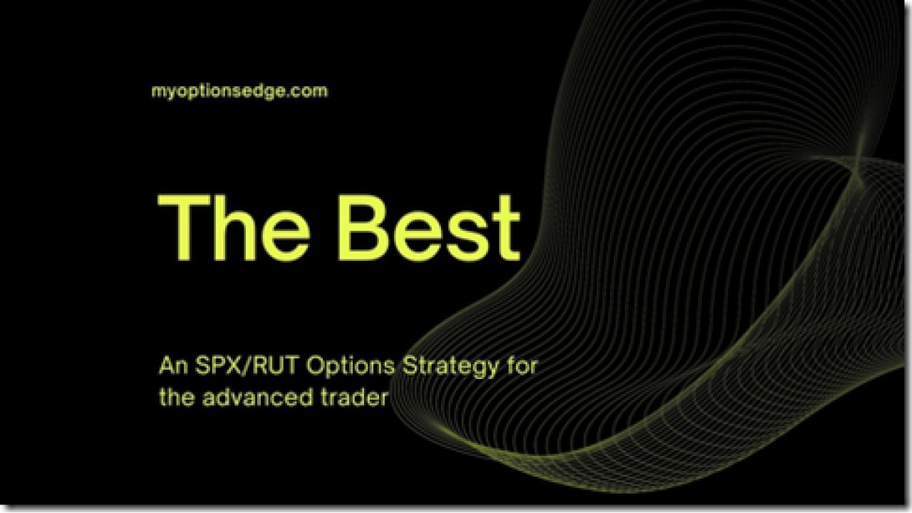 My Options Edge – The SPX Best Options Strategy